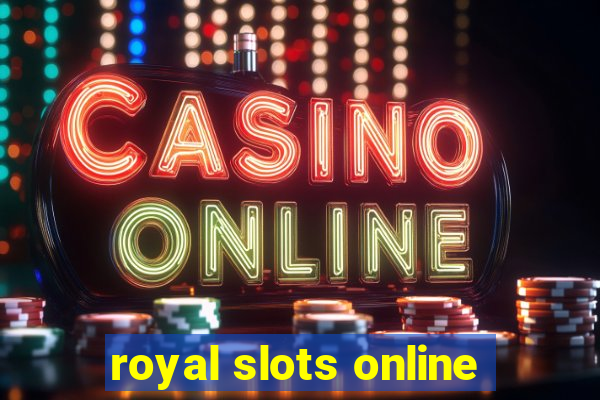 royal slots online